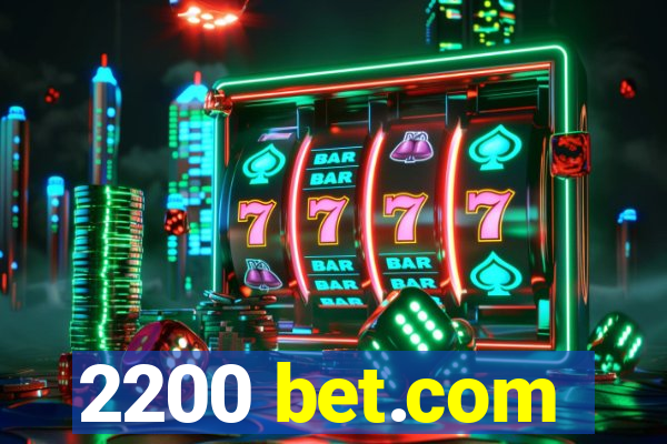 2200 bet.com